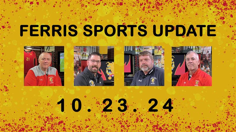 Ferris Sports Update